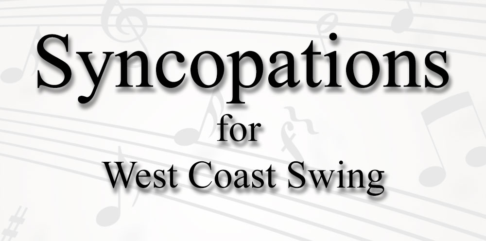 Syncopations for West Coast Swing
