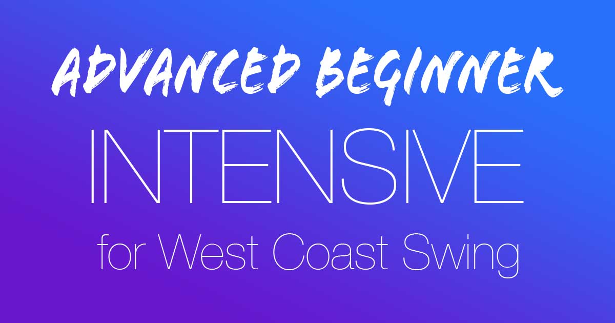 Adv Beg Intensive for West Coast Swing