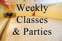 Weekly Classes & Parties